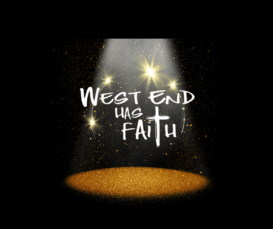 West End has faith